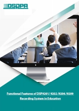 Ciri-ciri fungsi sistem rakaman DSP9201/ 9202 /9206 /9209 dalam pendidikan